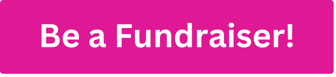 Be a Fundraiser